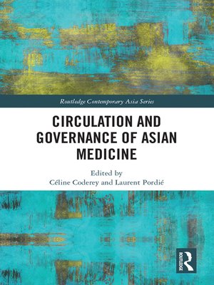 cover image of Circulation and Governance of Asian Medicine